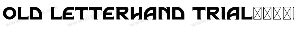Old Letterhand TRIAL字体转换